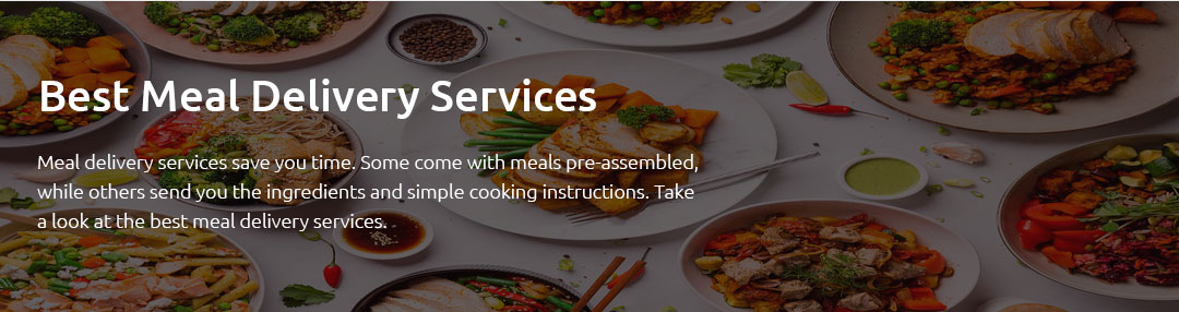 Best Delivery Meal Service Mar 2025 best-delivery-meal-service-mar-2025